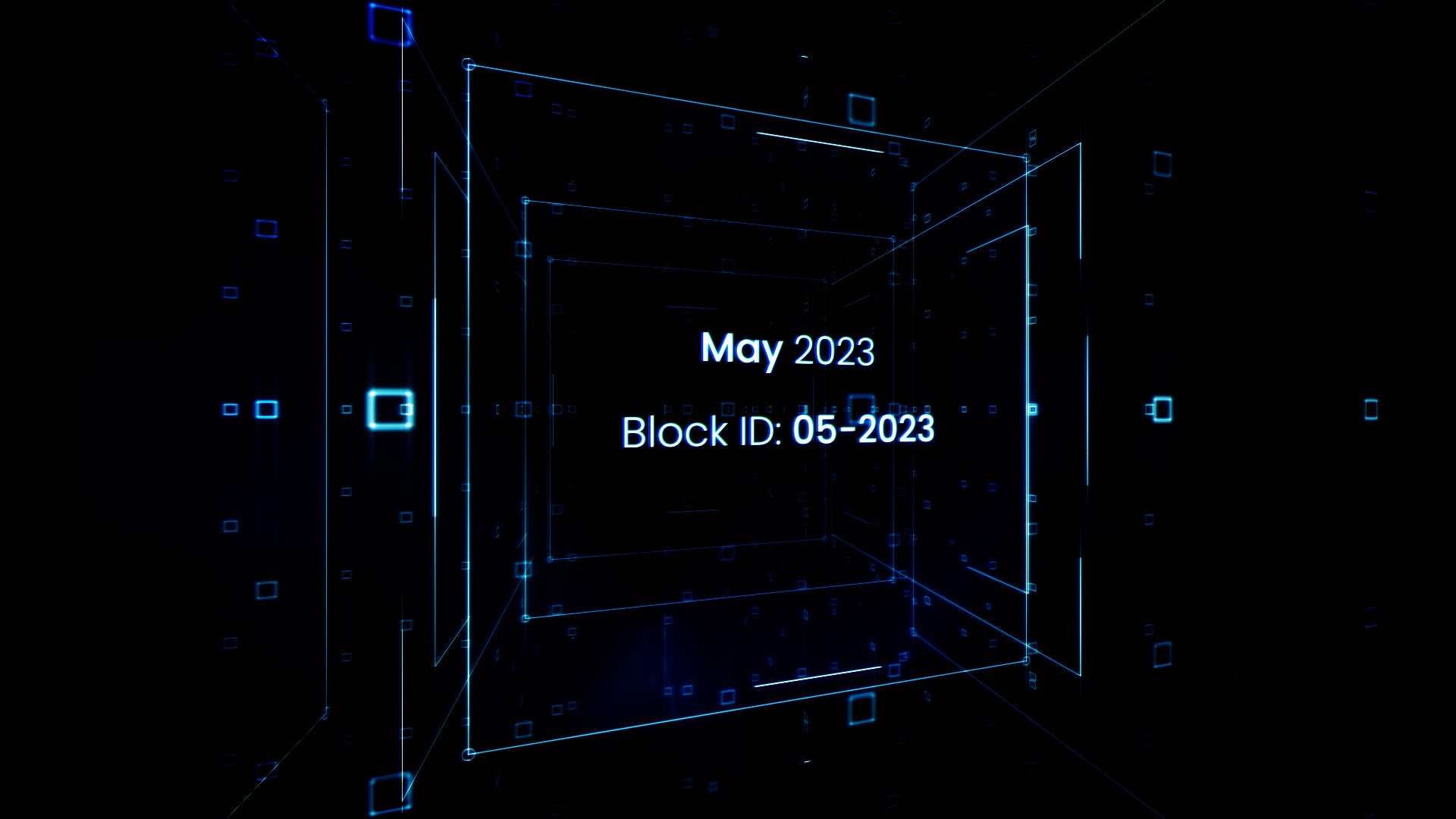 The Monthly Block Intro: May 2023, Block ID 05-2023